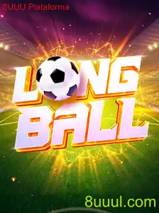 LongBall: Conheça as Regras e Estratégias do Jogo na Plataforma 8UUU